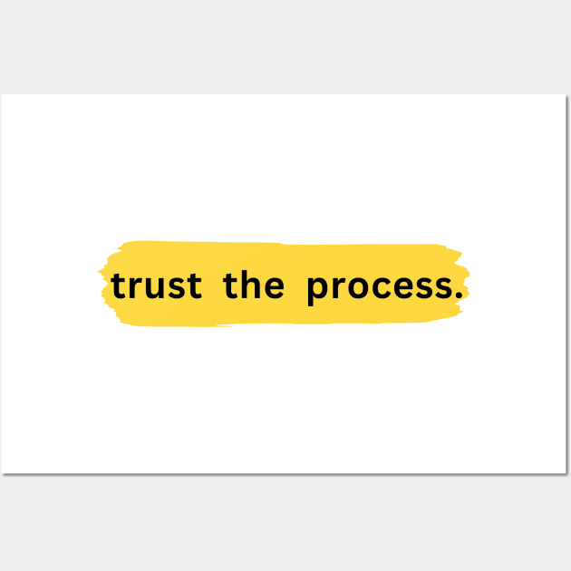 trust the process quotes Wall Art by PARABDI